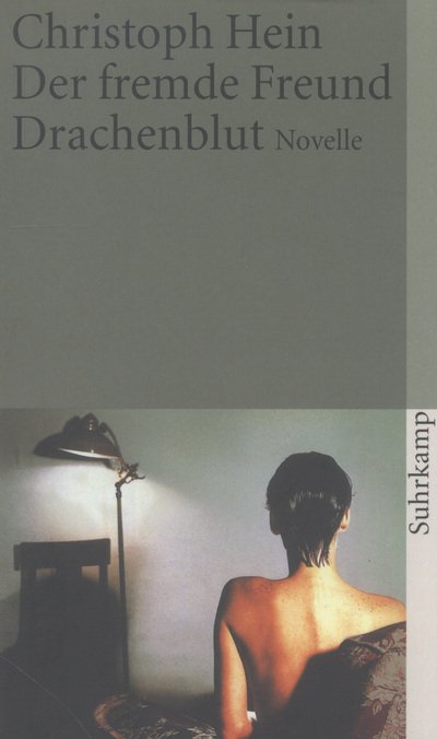 Cover for Christoph Hein · Suhrk.TB.3476 Hein.Fremd.Freund; Drach. (Book)