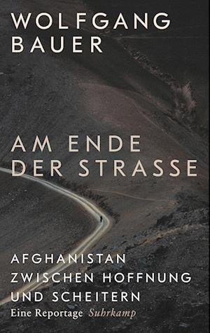Cover for Wolfgang Bauer · Am Ende der Straße (Buch) (2022)