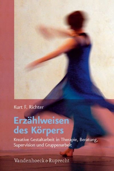 Cover for Richter · Erzählweisen des Körpers (Bog) (2011)