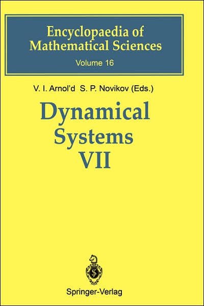 Cover for V I Arnol\'d · Dynamical Systems VII: Integrable Systems Nonholonomic Dynamical Systems - Encyclopaedia of Mathematical Sciences (Hardcover Book) [1994 edition] (1993)