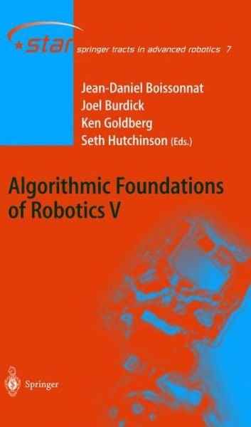 Cover for J D Boissonnat · Algorithmic Foundations of Robotics V - Springer Tracts in Advanced Robotics (Gebundenes Buch) [2004 edition] (2003)