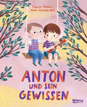 Cover for Bardeli, Marlies; Behl, Anne-kathrin · Anton Und Sein Gewissen (Book)