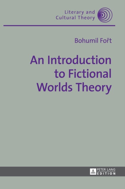 Cover for Bohumil Fort · An Introduction to Fictional Worlds Theory - Literary &amp; Cultural Theory (Hardcover Book) [New edition] (2015)