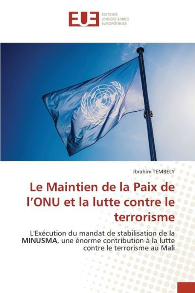 Cover for Ibrahim Tembely · Le Maintien de la Paix de l'ONU et la lutte contre le terrorisme (Pocketbok) (2021)