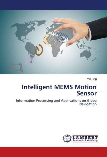 Cover for Ling · Intelligent MEMS Motion Sensor (Book)