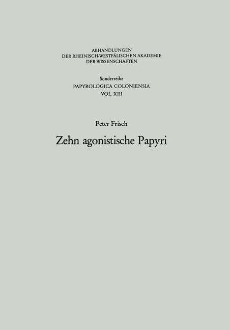 Peter Frisch · Zehn Agonistische Papyri (Paperback Book) [1986 edition] (2013)