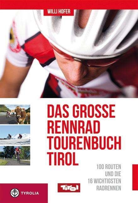 Cover for Hofer · Große Rennrad-Tourenbuch Tirol (Bog)