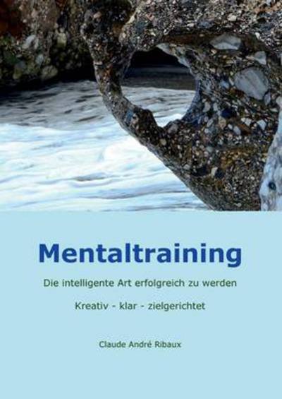 Cover for Claude André Ribaux · Mentaltraining (Paperback Book) [German edition] (2013)