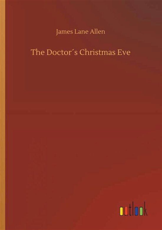 Cover for Allen · The Doctor s Christmas Eve (Bog) (2019)