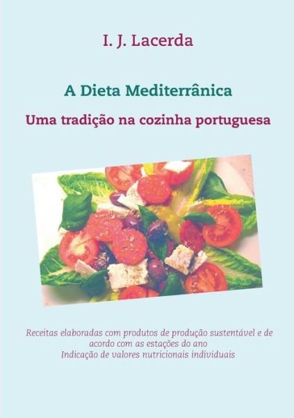 Cover for I J Lacerda · A Dieta Mediterranica (Taschenbuch) (2015)