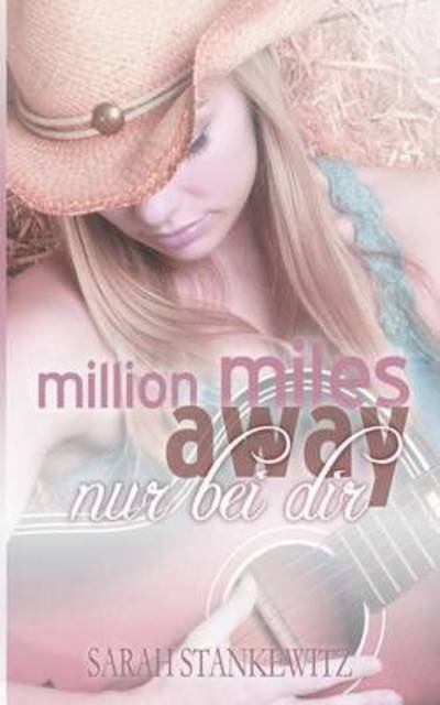 Cover for Stankewitz · Million miles away (Book) (2015)