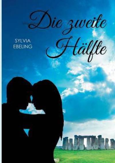 Cover for Ebeling · Die zweite Hälfte (Buch) (2015)
