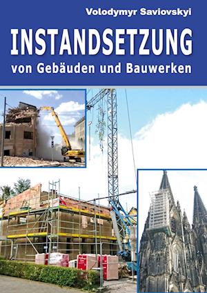 Cover for Volodymyr Saviovskyi · Instandsetzung von Gebäuden und Bauwerken (Hardcover Book) (2021)