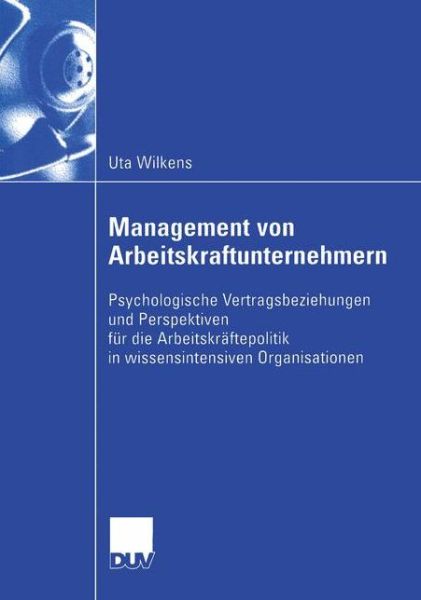 Cover for Uta Wilkens · Management Von Arbeitskraftunternehmern (Paperback Book) [2004 edition] (2004)