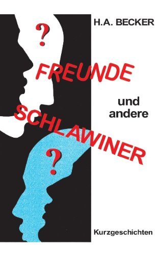 Cover for H a Becker · Freunde und andere Schlawiner (Taschenbuch) [German edition] (2001)