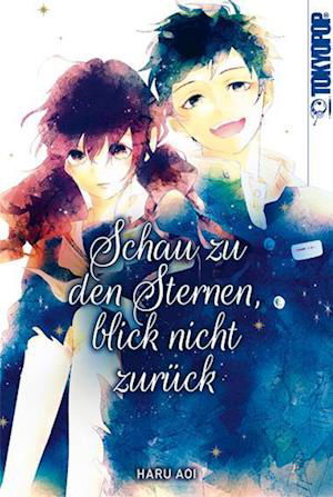 Schau zu den Sternen, blick nicht zurück - Haru Aoi - Książki - TOKYOPOP - 9783842090767 - 11 października 2023