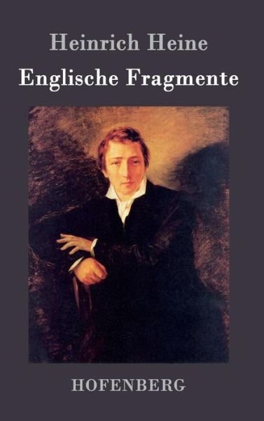 Cover for Heinrich Heine · Englische Fragmente (Innbunden bok) (2015)