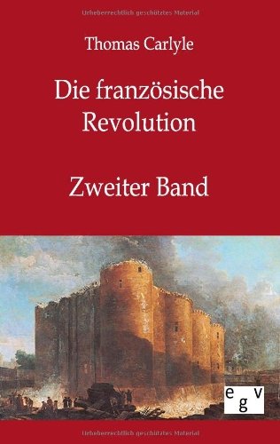 Cover for Thomas Carlyle · Die franzoesische Revolution (Paperback Book) [German edition] (2011)