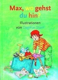 Cover for ProLog · Max, wo gehst du hin (Gebundenes Buch) (2007)