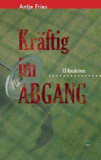 Cover for Fries · Kräftig im Abgang (Book)