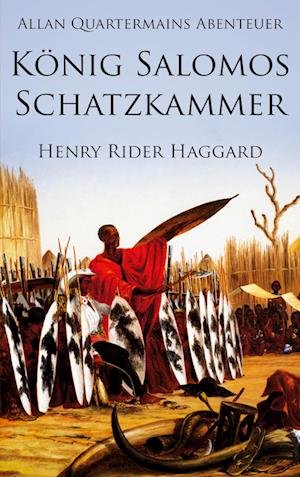 Cover for Henry Rider Haggard · Allan Quatermains Abenteuer: König Salomos Schatzkammer (Paperback Book) (2022)