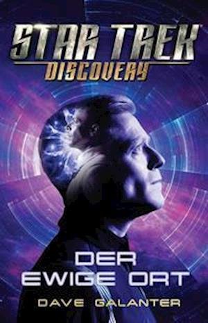 Cover for Dave Galanter · Star Trek - Discovery: Der ewige Ort (Paperback Book) (2022)