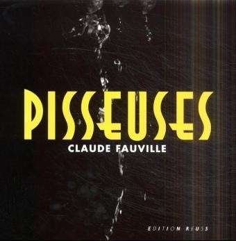 Cover for Claude Fauville · Pisseuses (Hardcover Book) (1999)