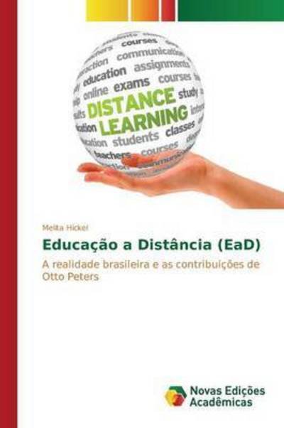 Educação a Distância (EaD) - Hickel - Livros -  - 9786130158767 - 11 de novembro de 2015