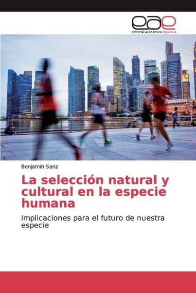 La selección natural y cultural en - Sanz - Bücher -  - 9786139072767 - 29. November 2018