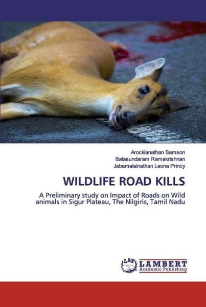 Wildlife Road Kills - Samson - Livres -  - 9786202530767 - 28 avril 2020