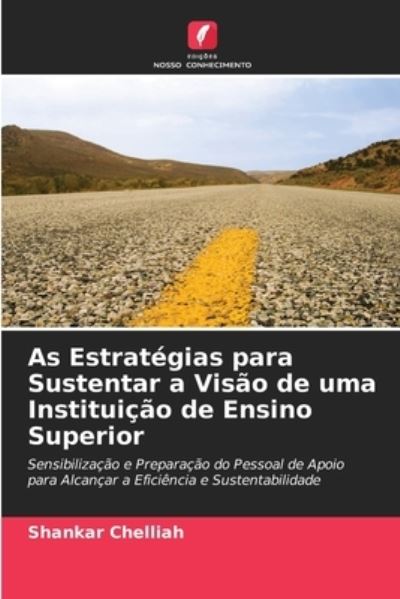 Cover for Shankar Chelliah · As Estrategias para Sustentar a Visao de uma Instituicao de Ensino Superior (Paperback Book) (2021)