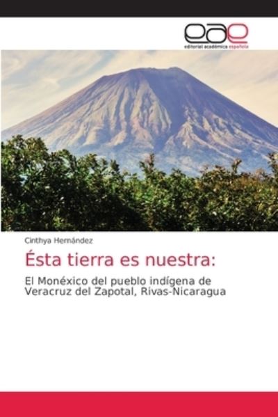 Cover for Cinthya Hernández · Esta tierra es nuestra (Paperback Book) (2021)