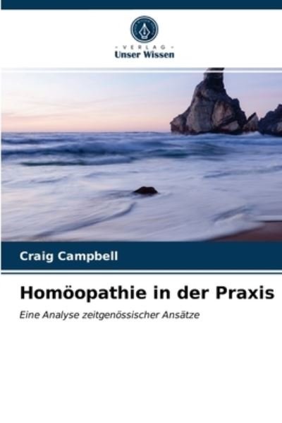 Cover for Craig Campbell · Homoeopathie in der Praxis (Pocketbok) (2021)