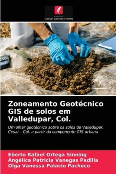 Cover for Eberto Rafael Ortega Sinning · Zoneamento Geotecnico GIS de solos em Valledupar, Col. (Paperback Book) (2021)