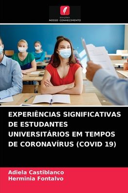 Cover for Adiela Castiblanco · Experiencias Significativas de Estudantes Universitarios Em Tempos de Coronavirus (Covid 19) (Paperback Book) (2021)
