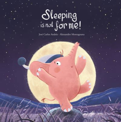 Sleeping Is Not for Me! - Somos8 - Jose Carlos Andres - Bücher - NubeOcho - 9788419253767 - 7. Dezember 2023