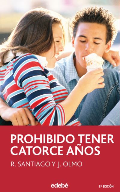 Prohibido tener catorce anos - Roberto Santiago - Produtos - Edebe - 9788423676767 - 2018