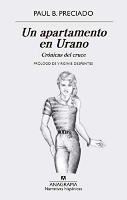 Cover for Paul B. Preciado · Un apartamento en urano: cronicas del cruce (Paperback Book) (2019)