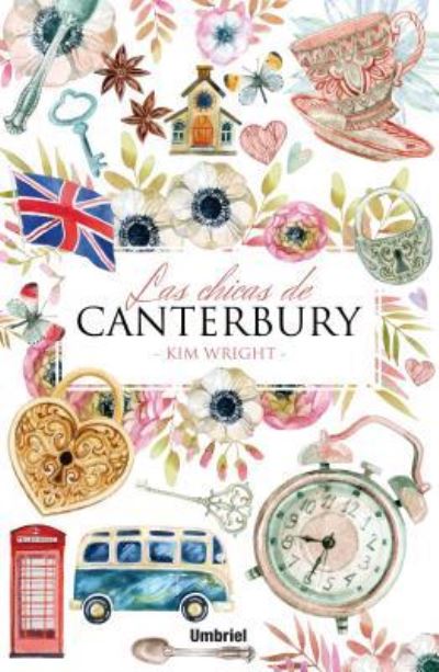 Cover for Kim Wright · Las Chicas de Canterbury (Paperback Book) (2016)