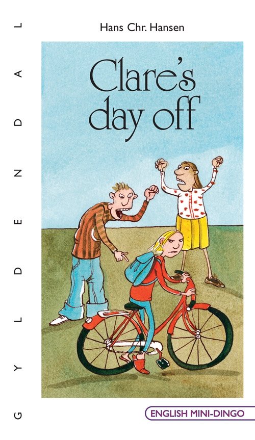 Cover for Hans Chr. Hansen · English Mini-Dingo - Primært til 3. klasse: Clare's day off (Heftet bok) [1. utgave] (2009)