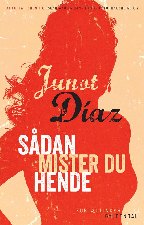 Cover for Junot Díaz · Sådan mister du hende (Sewn Spine Book) [1th edição] (2013)