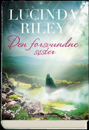 Cover for Lucinda Riley Ltd. · De syv søstre: Den forsvundne søster (Indbundet Bog) [1. udgave] (2021)