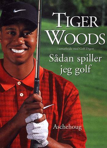 Cover for Tiger Woods · Sådan spiller jeg golf (Book) [1st edition] (2001)