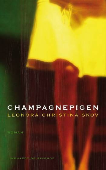 Cover for Leonora Christina Skov · Champagnepigen (Heftet bok) [2. utgave] (2008)