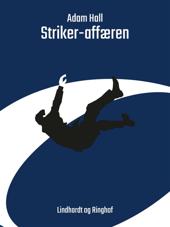 Cover for Adam Hall · Agent Q: Striker-affæren (Sewn Spine Book) [2e uitgave] (2018)