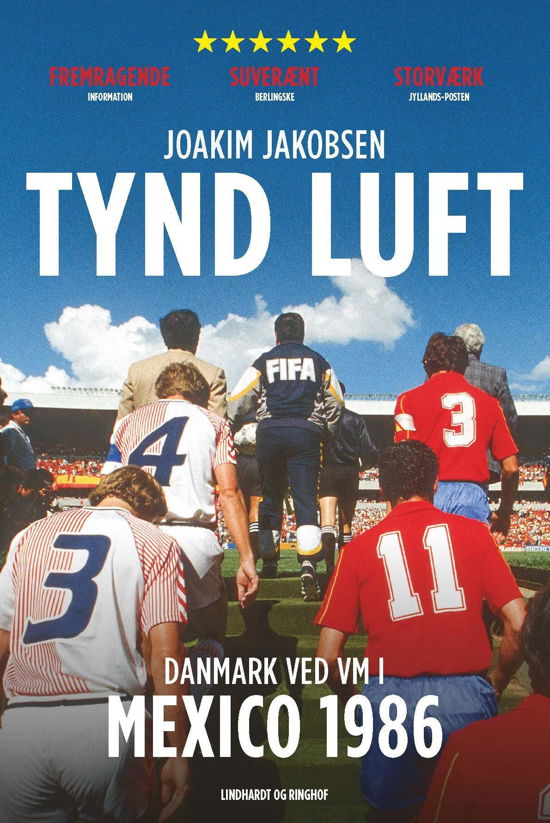 Tynd luft - Danmark ved VM i Mexico 1986 - Joakim Jakobsen - Bøger - Lindhardt og Ringhof - 9788711906767 - 6. november 2019