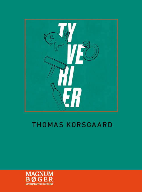 Cover for Thomas Korsgaard · Tyverier (Storskrift) (Gebundesens Buch) [2. Ausgabe] (2020)