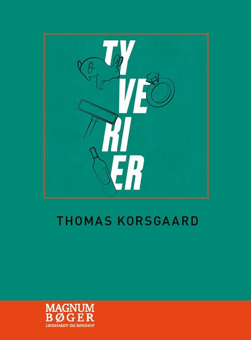 Cover for Thomas Korsgaard · Tyverier (Storskrift) (Bound Book) [2th edição] (2020)