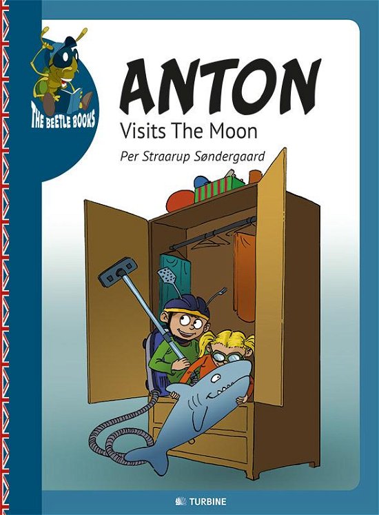 Cover for Per Straarup Søndergaard · The Beetle Books: Anton Visits the Moon (Sewn Spine Book) [1st edition] (2015)