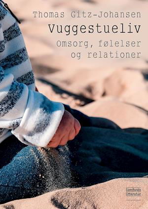 Cover for Thomas Gitz-Johansen · Vuggestueliv (Paperback Bog) [1. udgave] (2019)